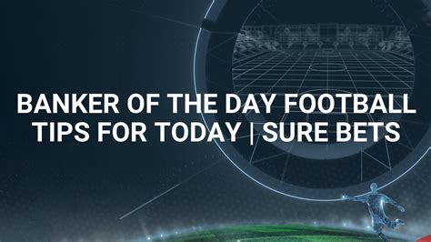 bankerpredict|Banker Of The Day Bet Football Tips .